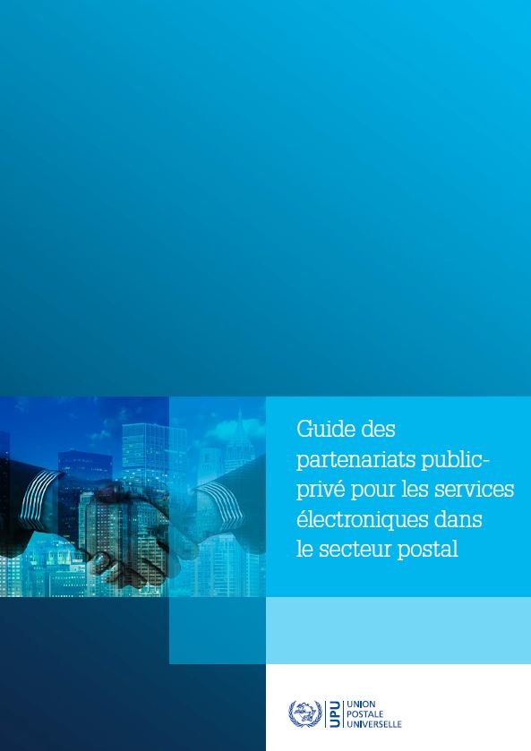 Guide des partenariats public-privé pour les services électroniques dans le secteur postal