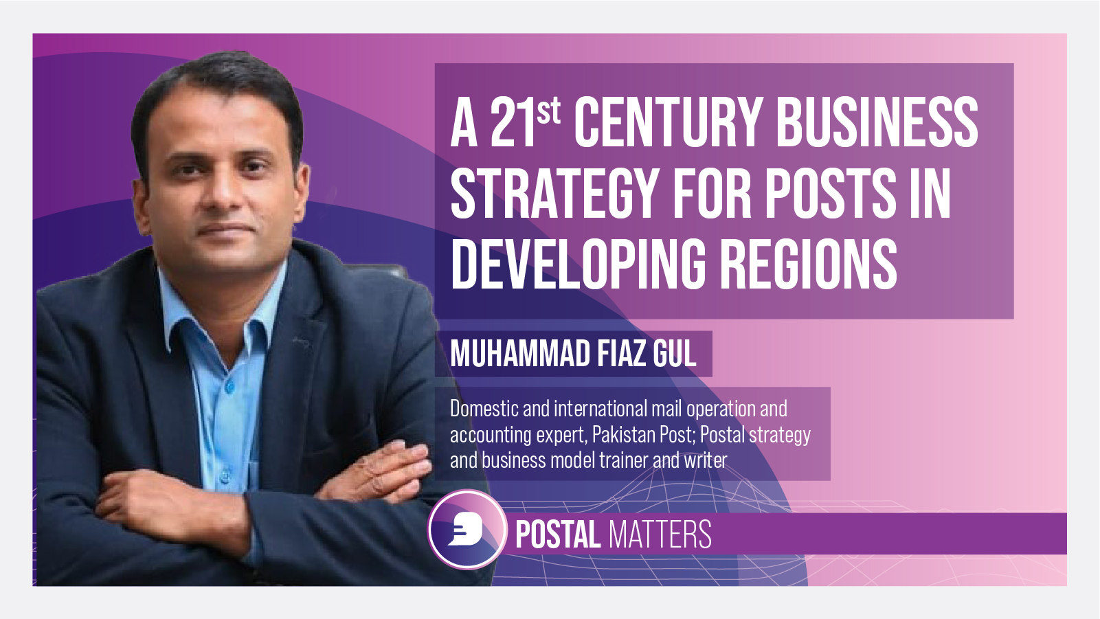 A 21st Century Business Strategy for Posts in Developing Regions