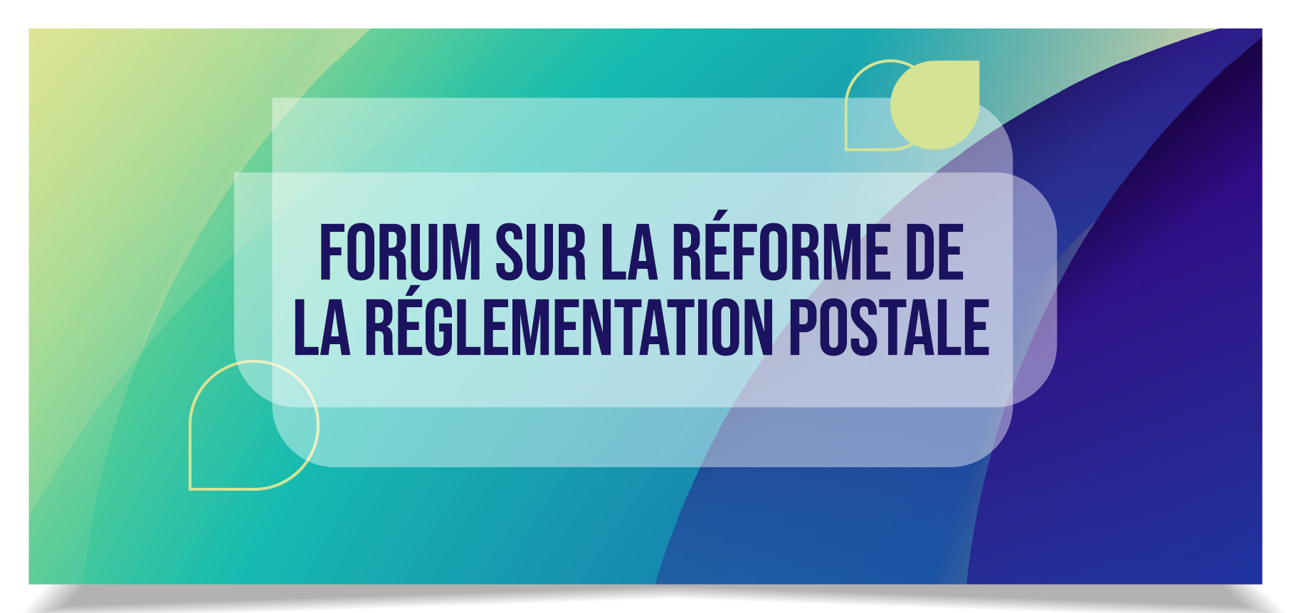 Forum sur la réforme de la réglementation postale