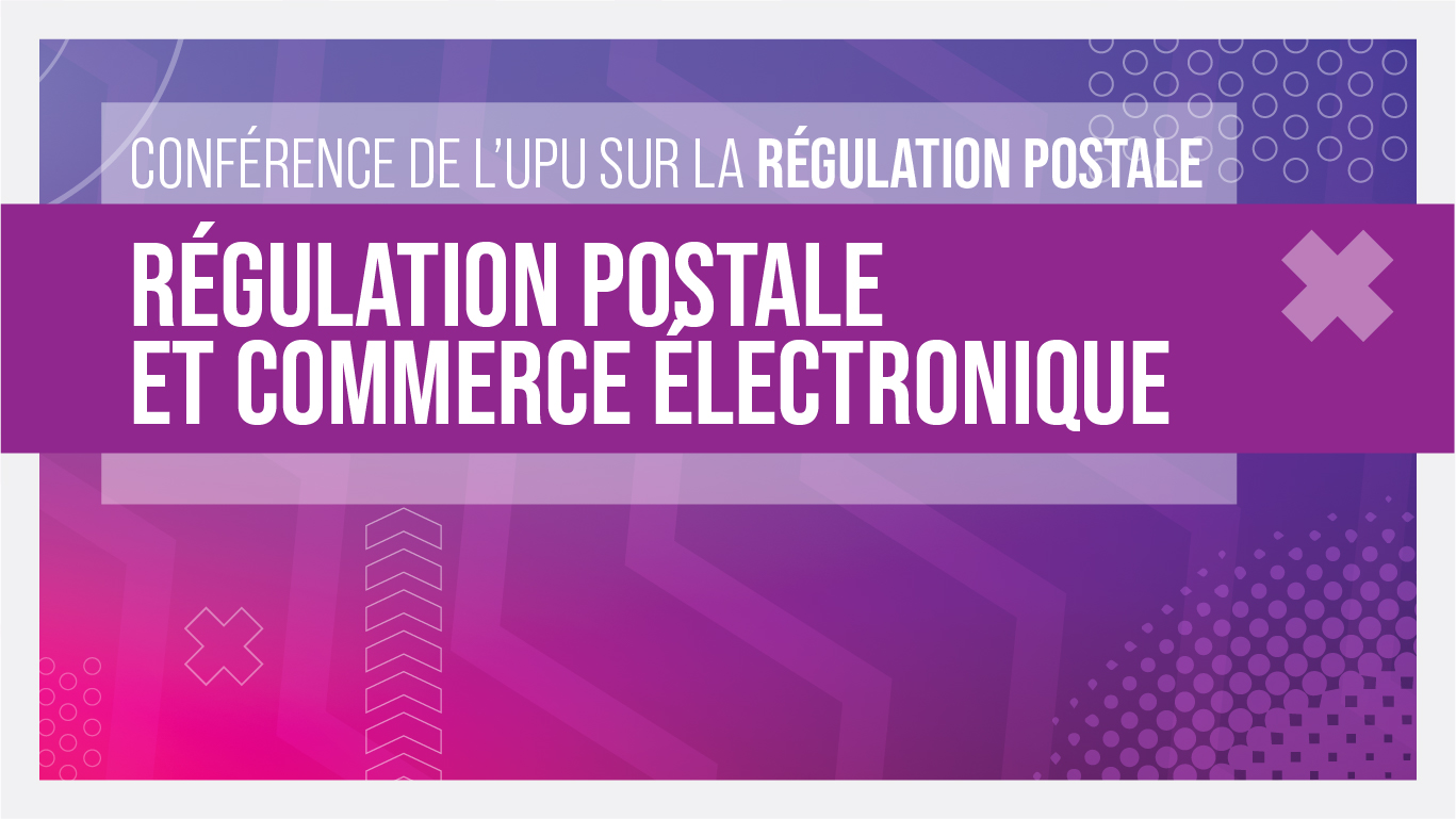 Conférence de l’UPU sur la régulation postale (S4)