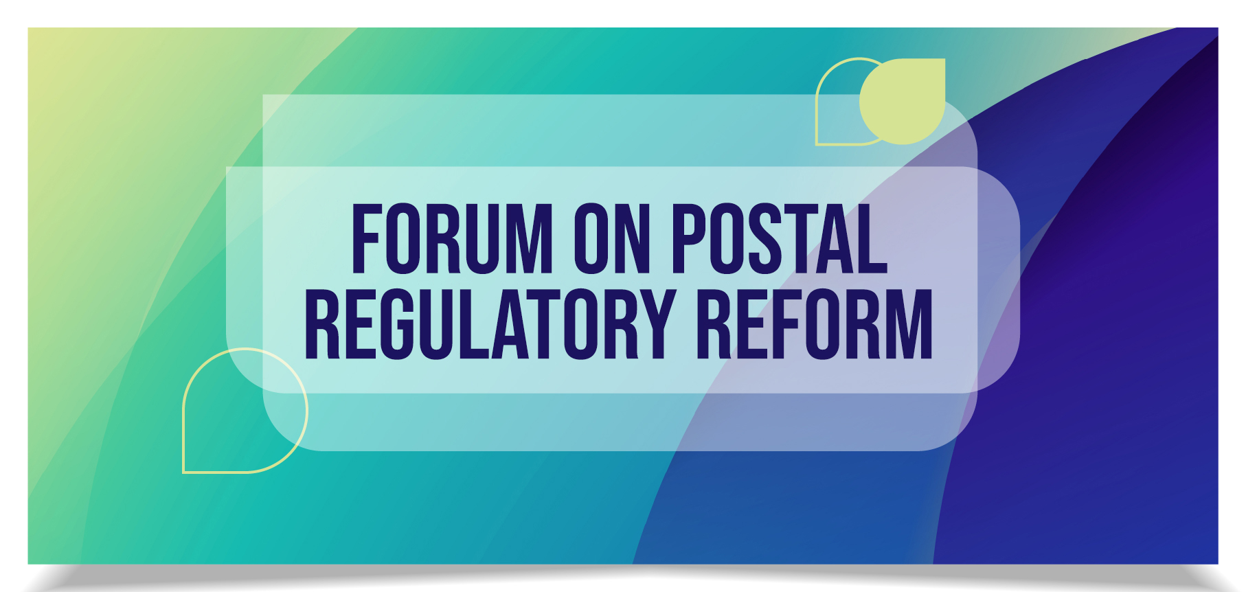 Forum on Postal Regulatory Reform