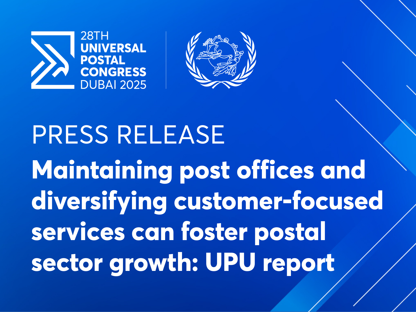 Maintaining post offices and diversifying customer-focused services can foster postal sector growth: UPU report
