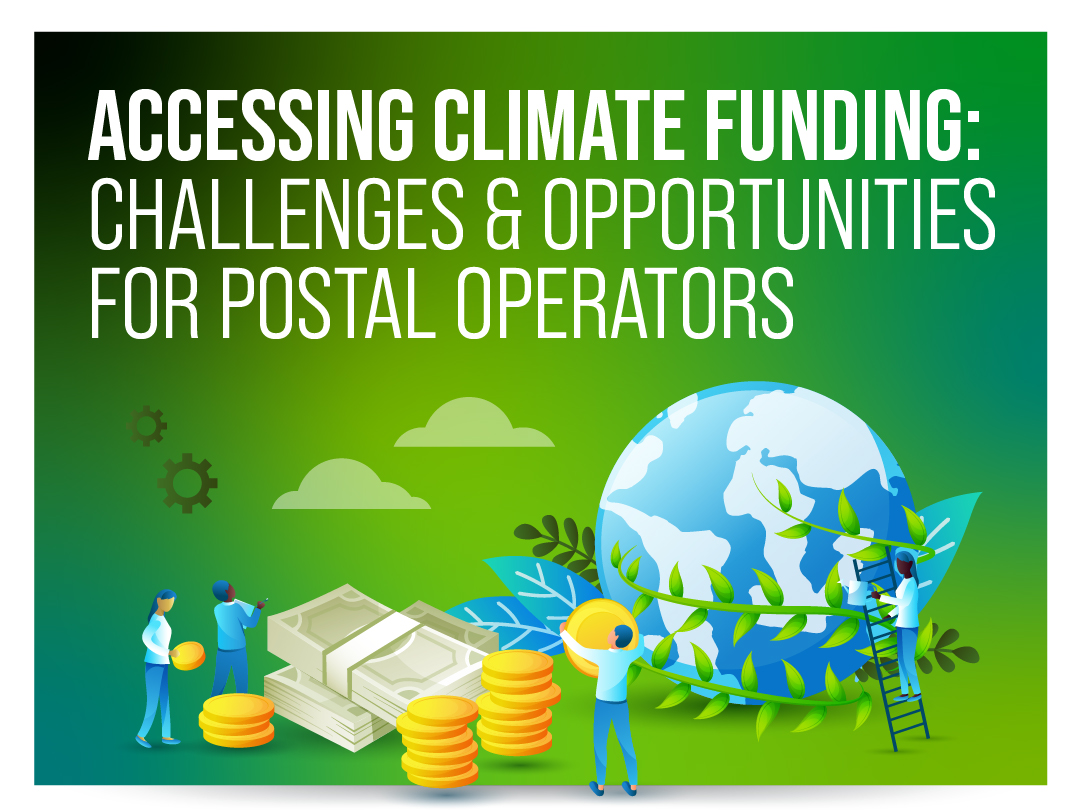Accessing Climate Funding: Challenges and Opportunities for Postal Operators