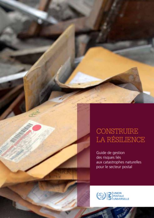 Construire la résilience du secteur postal – Guide sur la gestion du risque de catastrophes