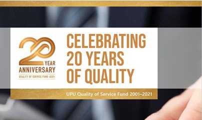 Celebrating 20 years of quality. UPU Quality of Service Fund 2001–2021