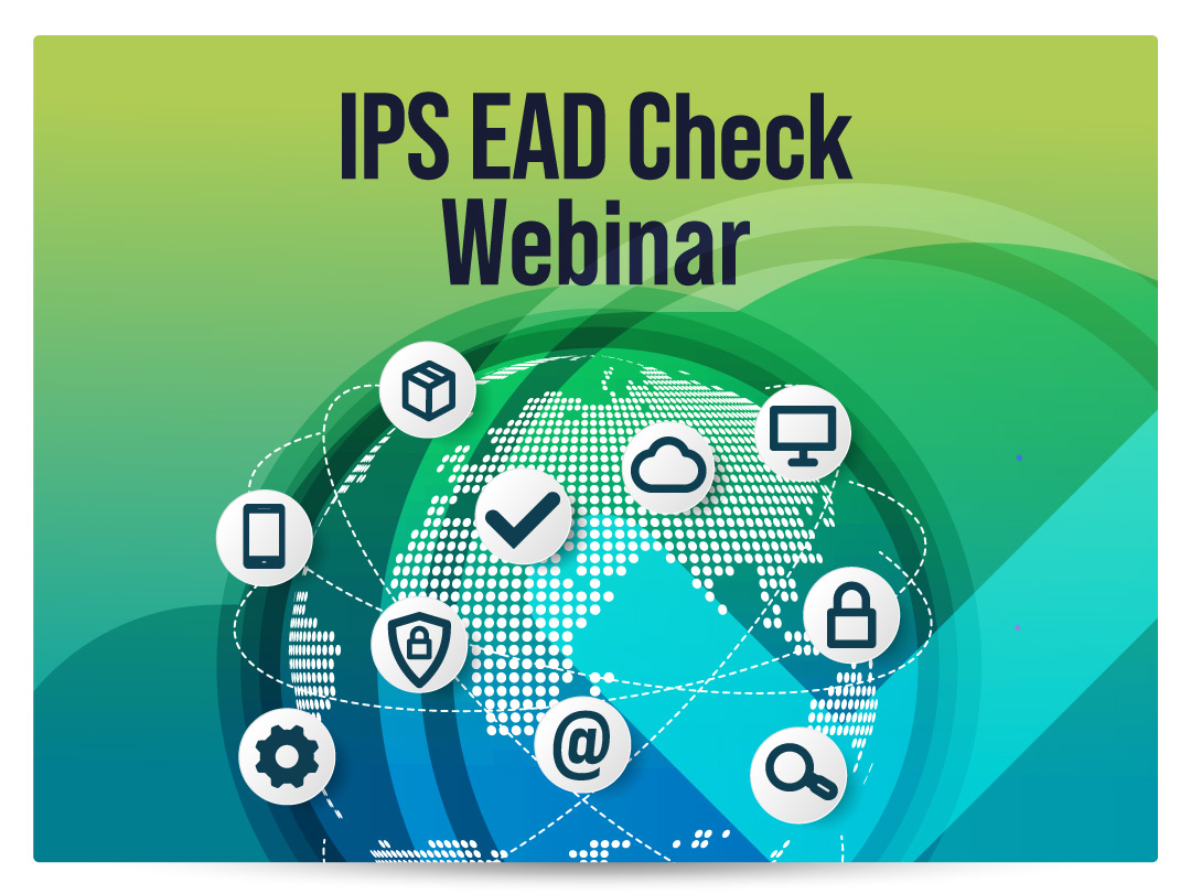 IPS EAD Check Webinar