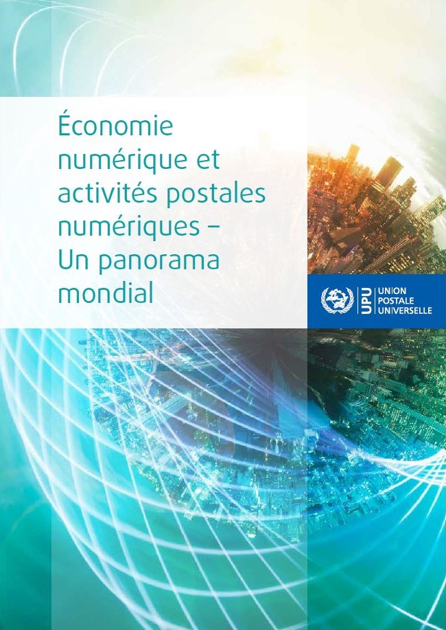 Economie numérique et activités postales numériques – Un panorama mondial