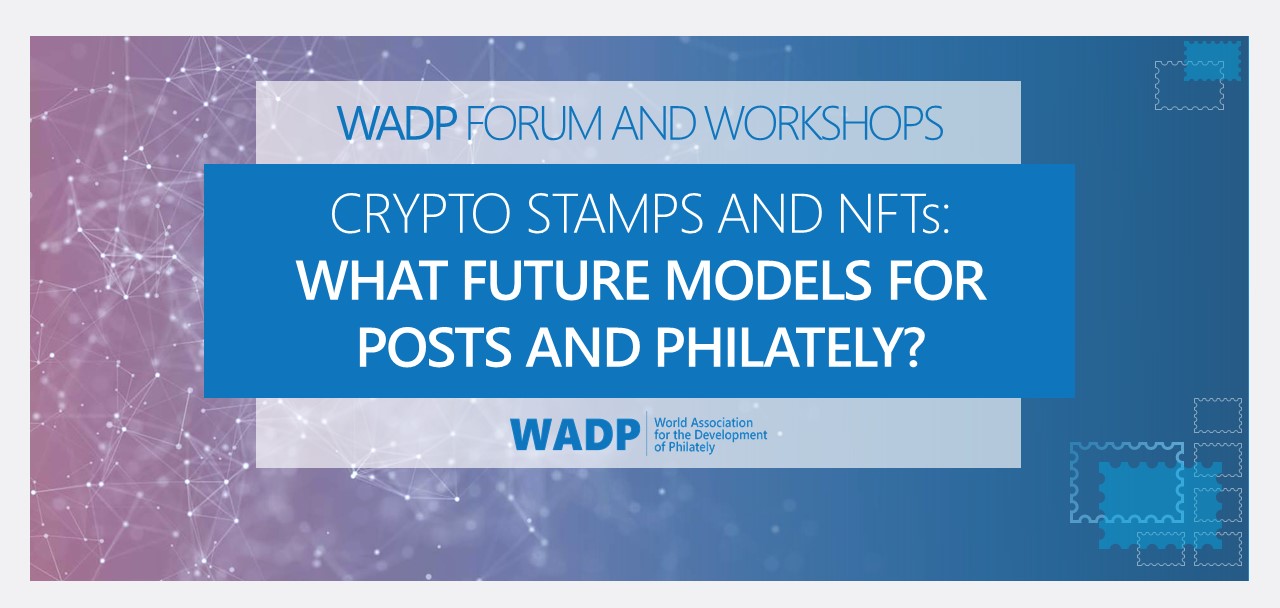 Crypto stamps and NFTs: what future models for Posts and philately?