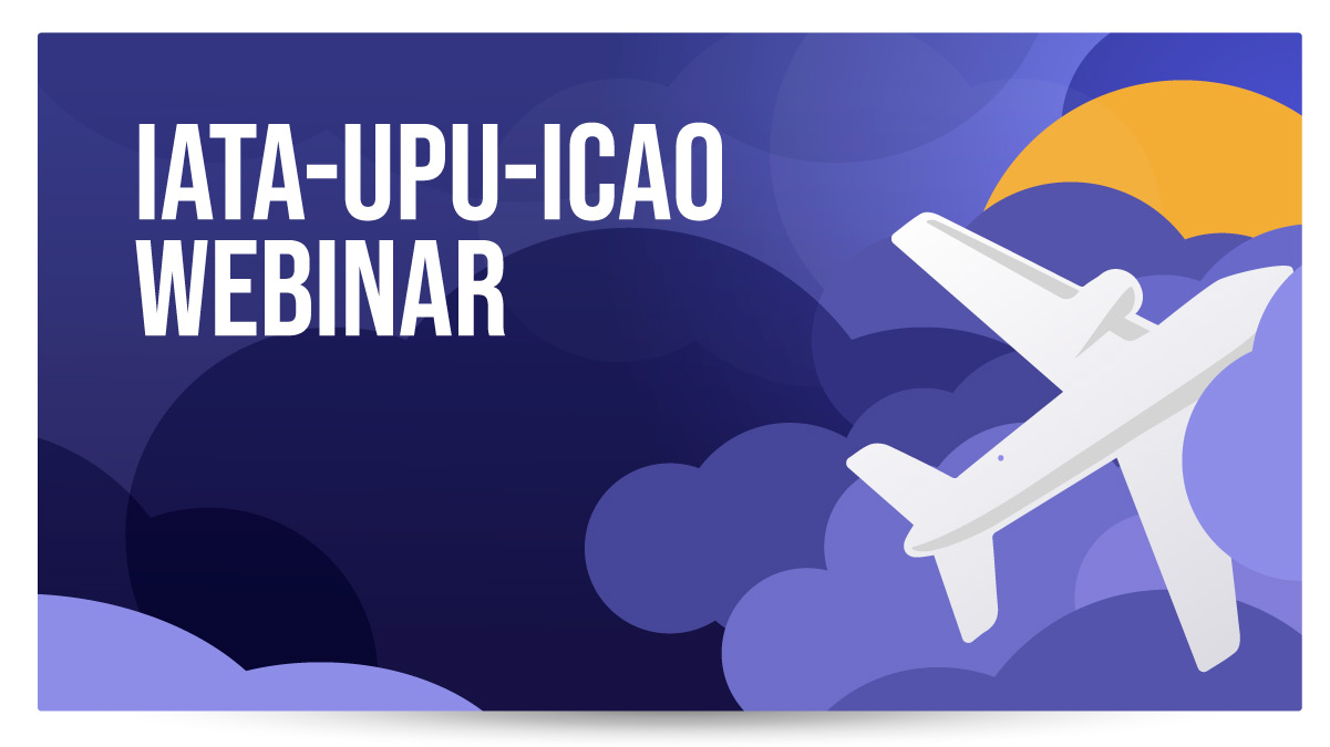IATA-UPU-ICAO Webinar