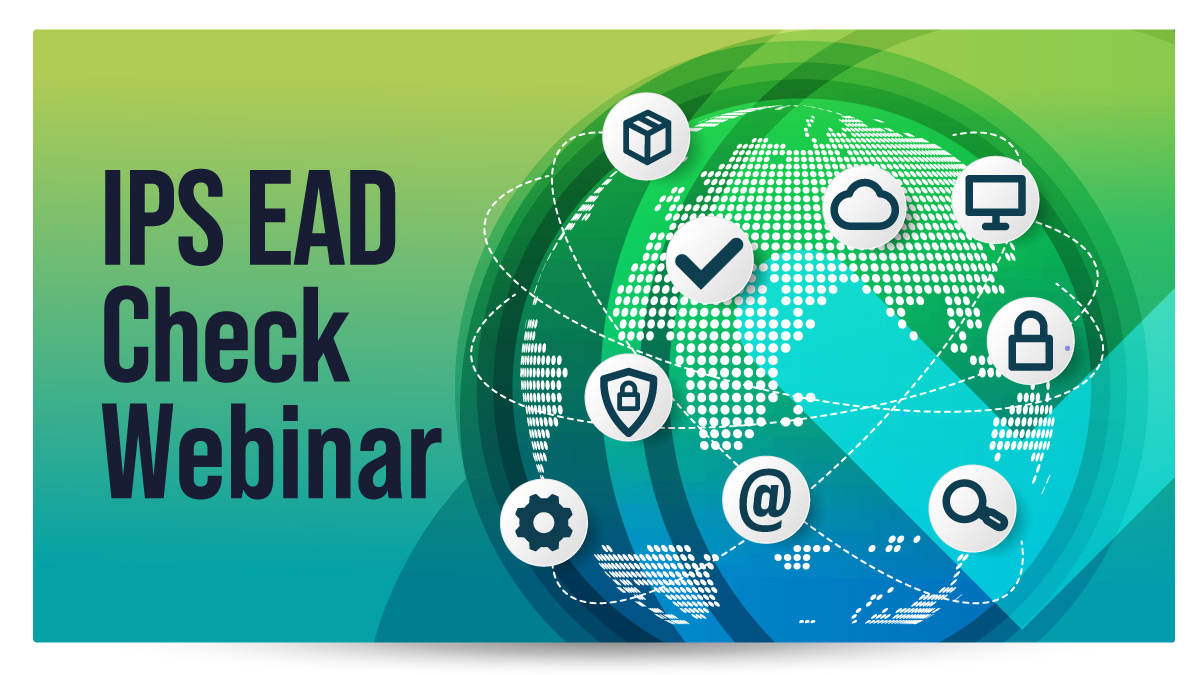 IPS EAD Check Webinar